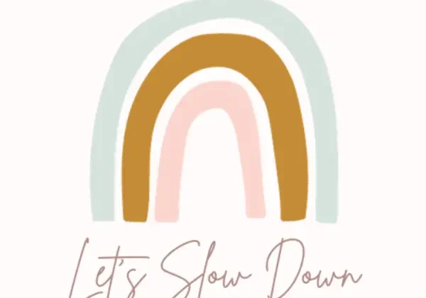 Let's slow down podcast